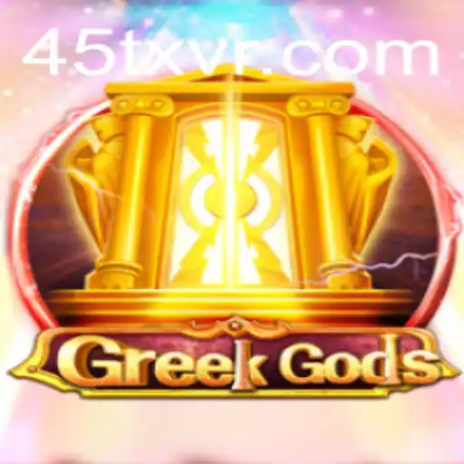 Descubra o Fascinante Mundo de GreekGods: O Jogo do Momento com 45TX.com